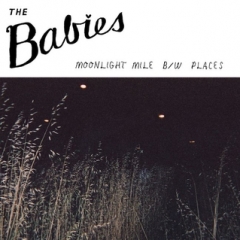 The Babies - Moonlight Mile 7
